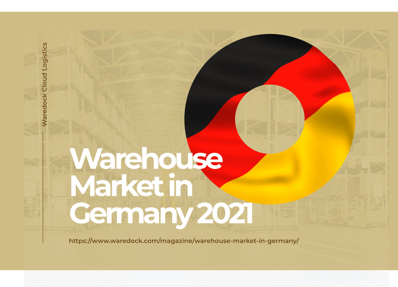 Warehouse Market in Germany 2021 | Waredock