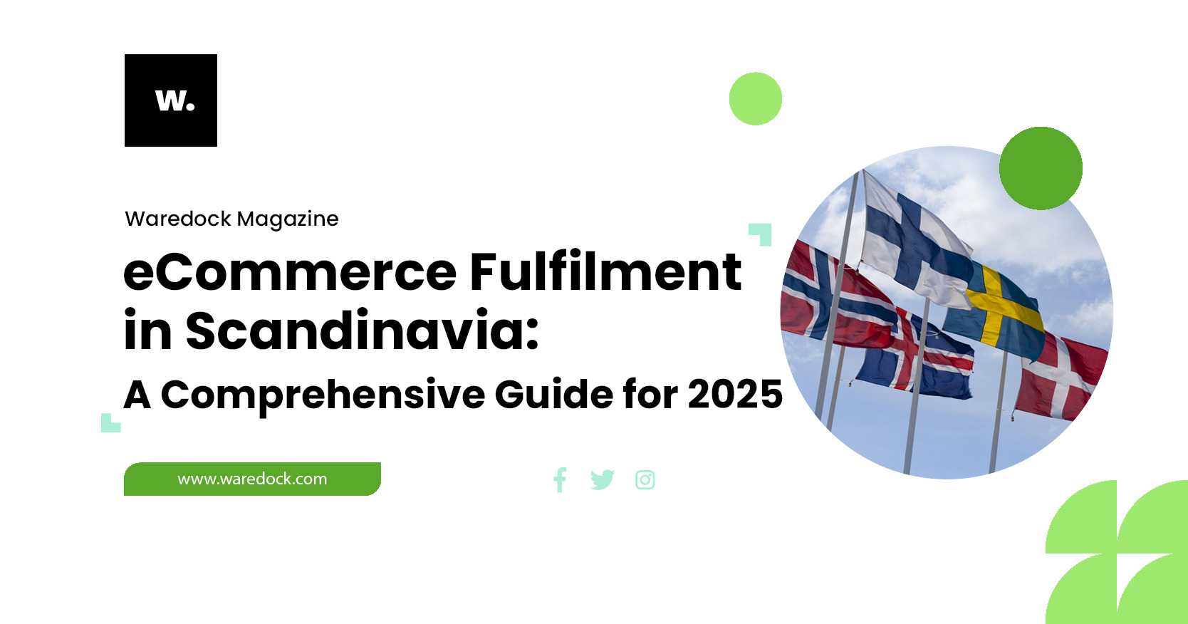 eCommerce Fulfilment in Scandinavia: A Comprehensive Guide for 2025