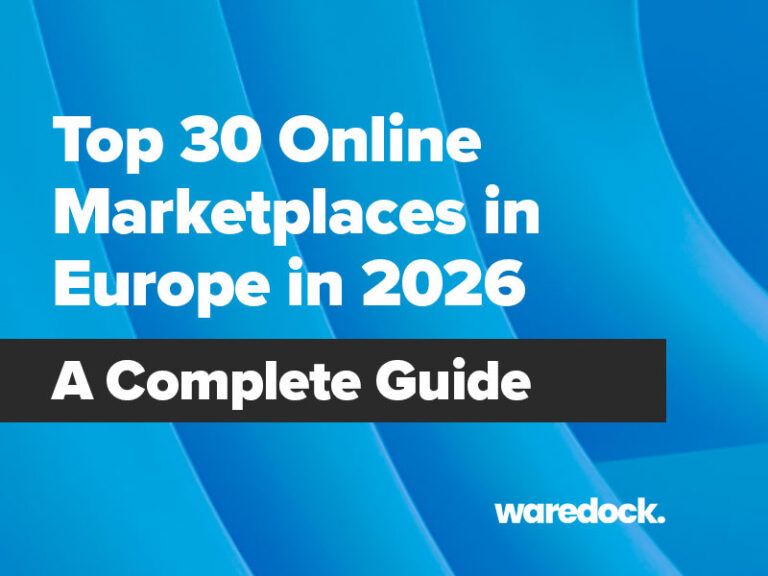 Top 30 Online Marketplaces in Europe in 2026: A Complete Guide